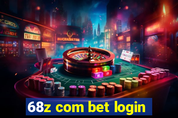 68z com bet login